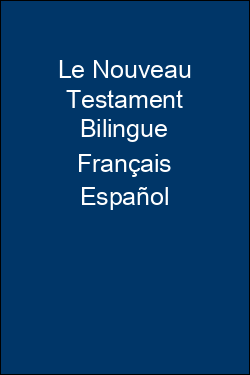 Le Nouveau Testament Bilingue Français Español